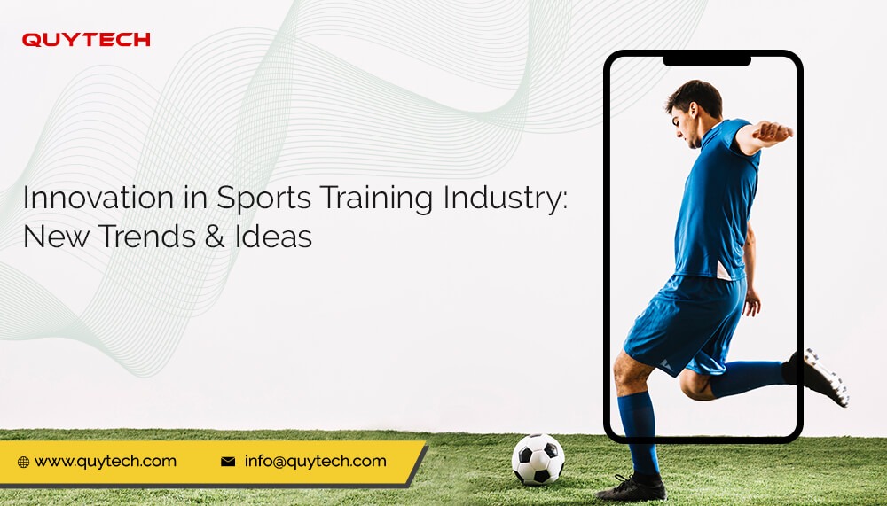 sports Training Industry Quytech Blog