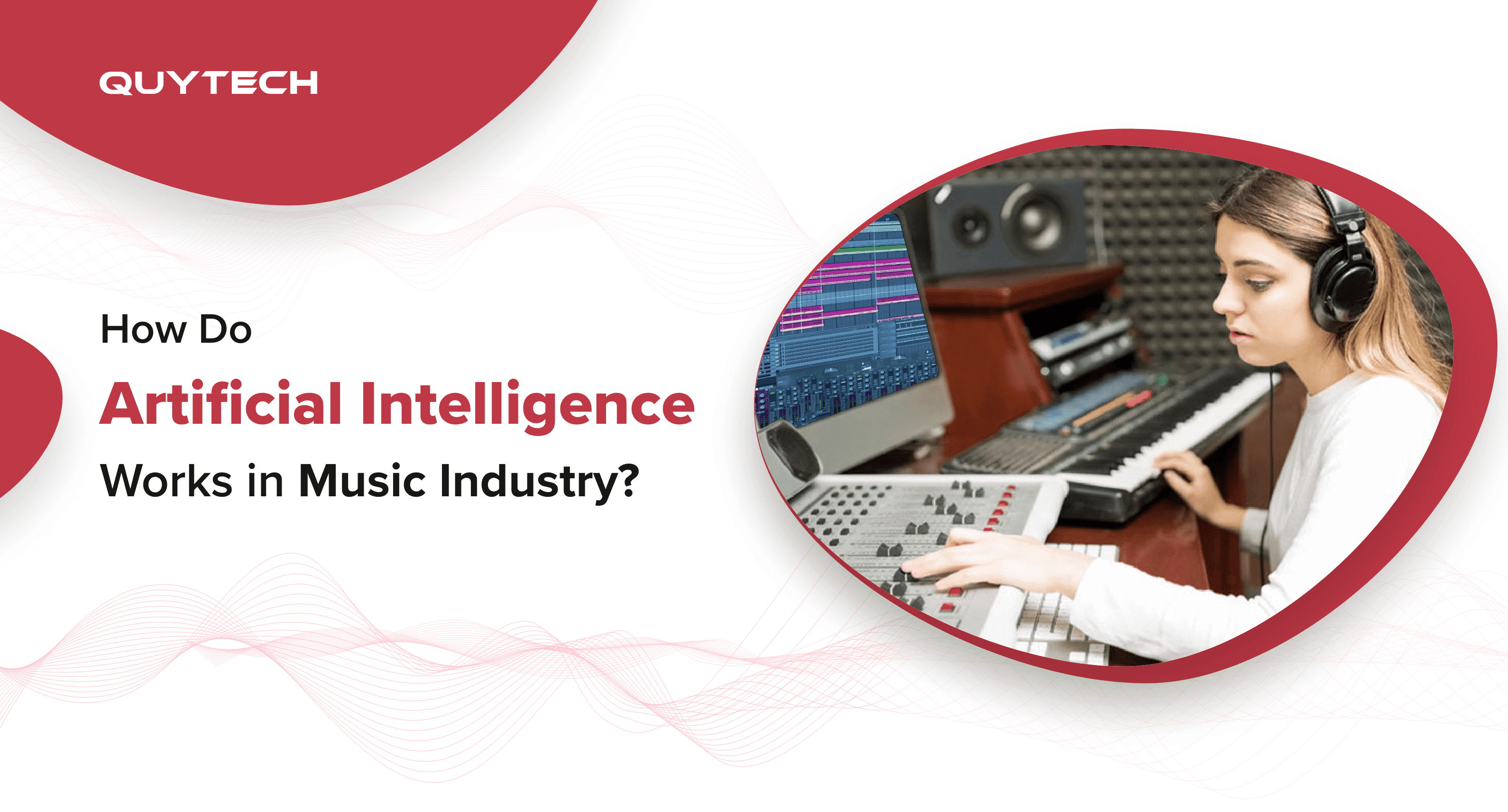How Do Artificial Intelligence Works in Music Industry