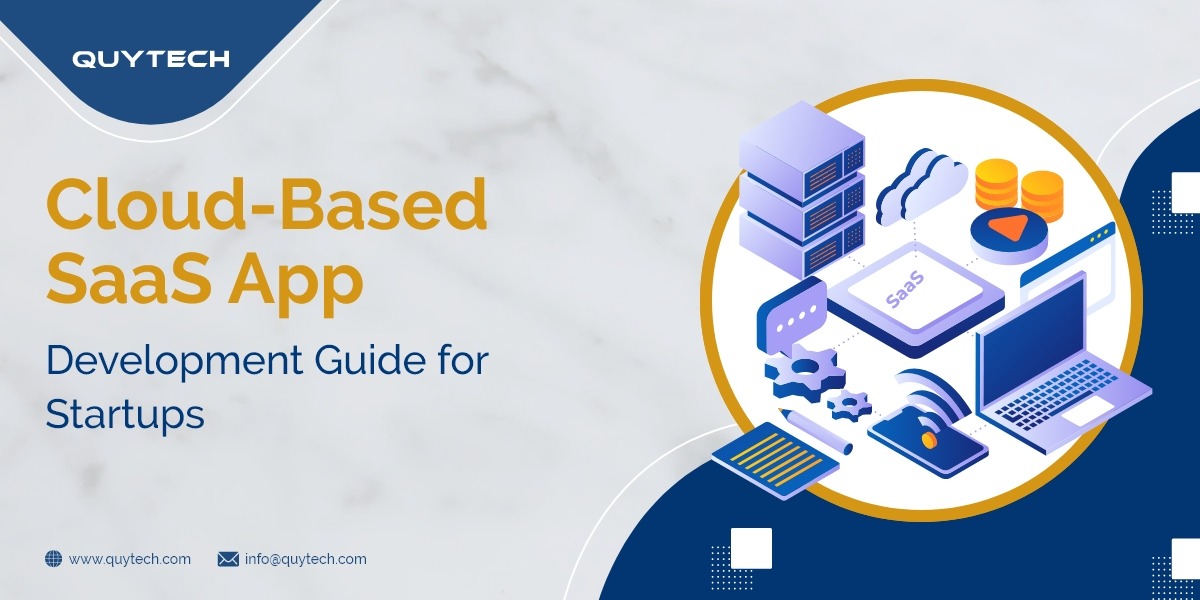 Cloud-Based SaaS App Development Guide for Startups