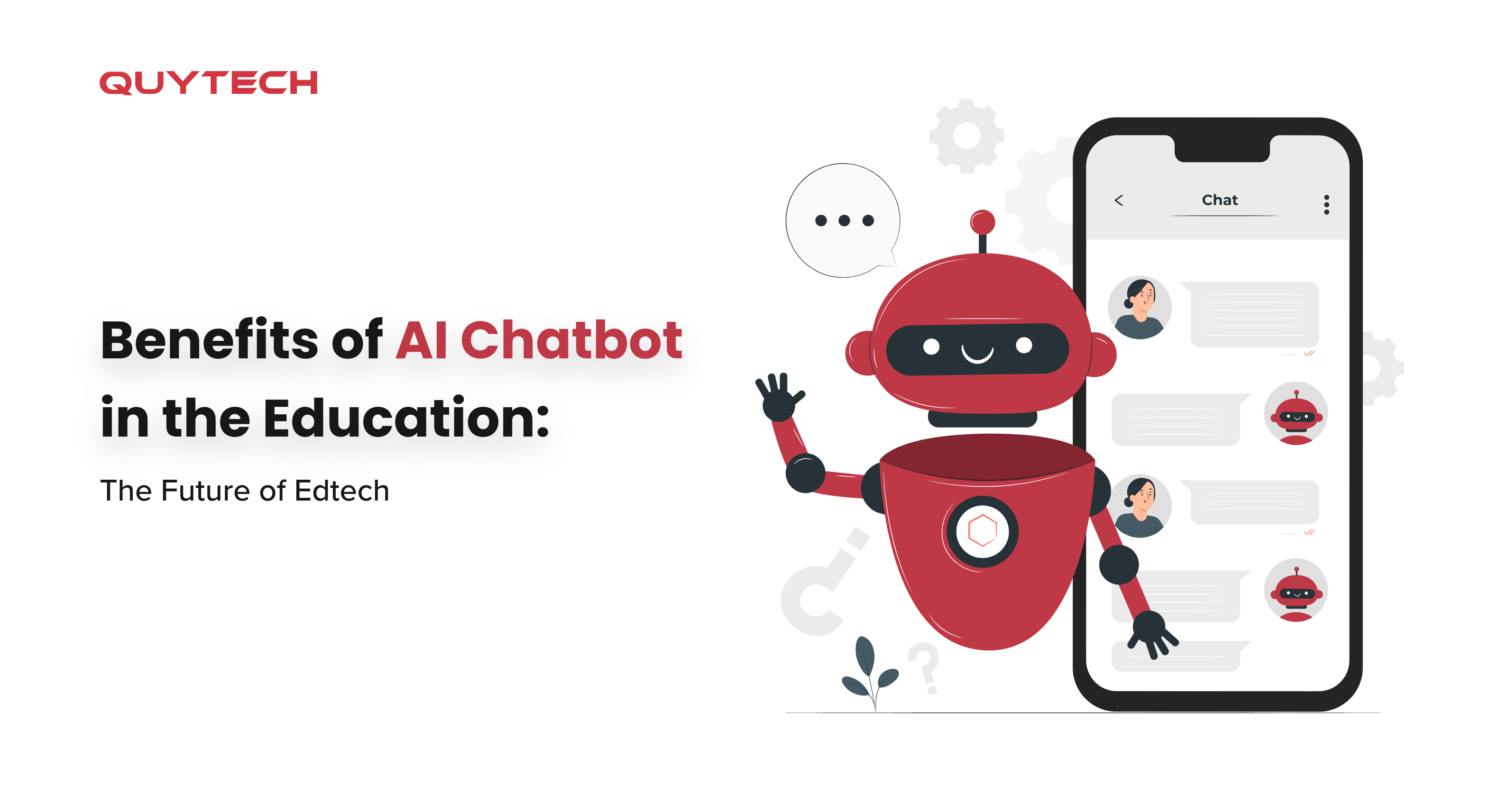 Benefits of AI Chatbot in the Education: The Future of EdTech