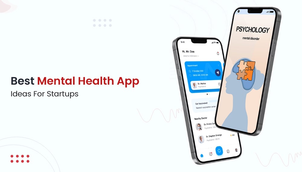 Best Mental Health App Ideas for Startups in 2023-24