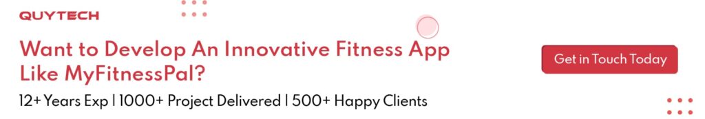 want to develop an innovative fitness app like myfitnessPal