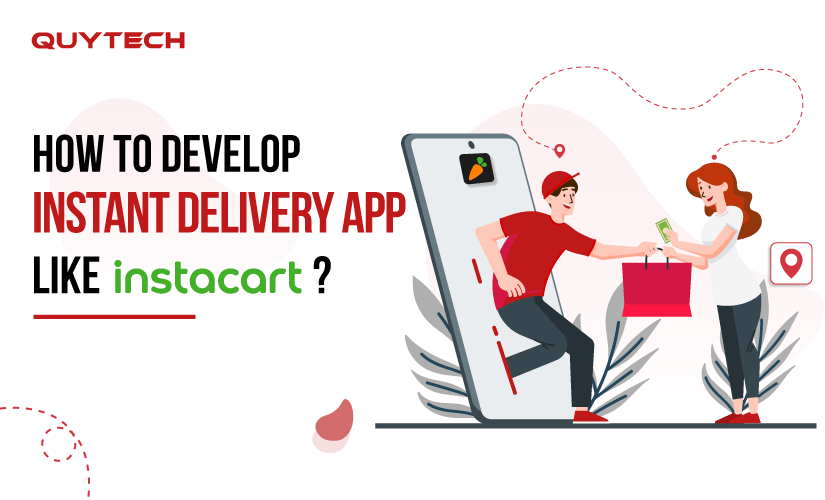 how to develop instant delivery app like instacart