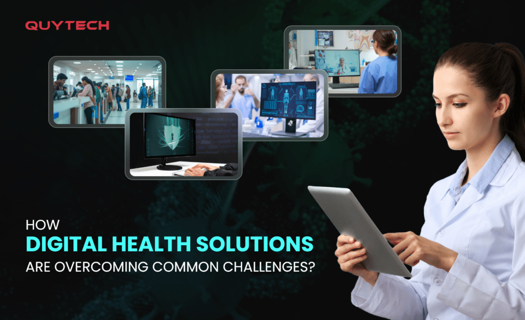 How Digital Health Solutions are Common Challenges?