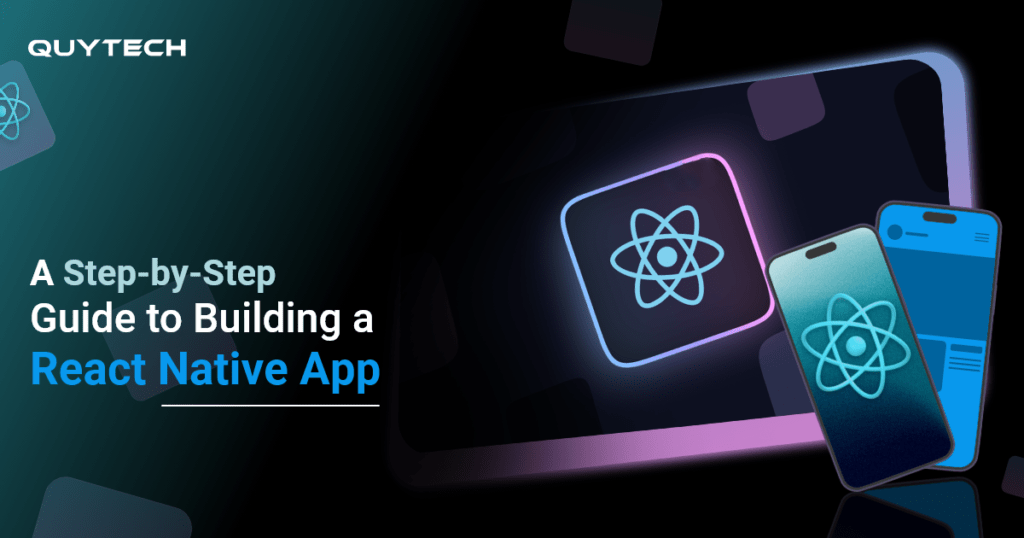 Best React Native App Development Guide: Challenges and Best Practices