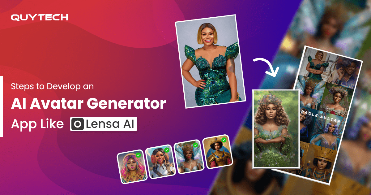 Steps To Develop An AI Avatar Generator App Like Lensa AI